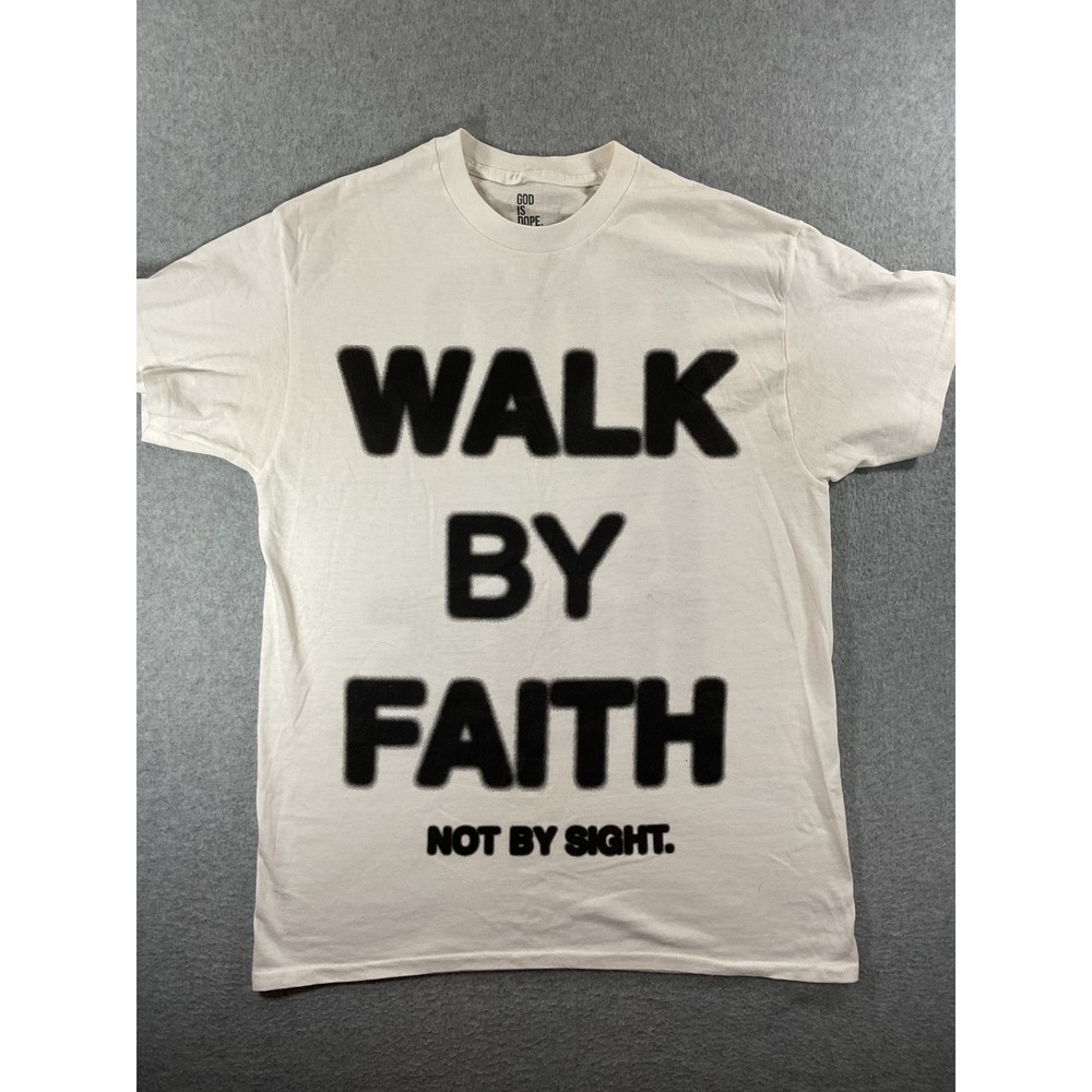 God Is Dope Walk By Faith Not By Sight White Graphic T-Shirt Mens Medium 1290